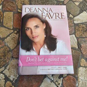 Deanna Favre "Dont Bet Against Me!" Hardcover Book, Battle Against Breast Cancer